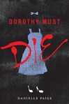 D-Dorothy Must Die