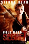 cold hard secret