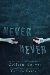 Never Never by Colleen Hoover