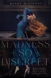 a madness so discreet