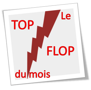 le top flop du mois