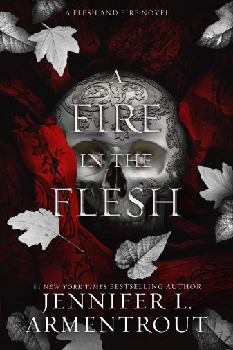 A fire in the flesh by Jennifer L Armentrout